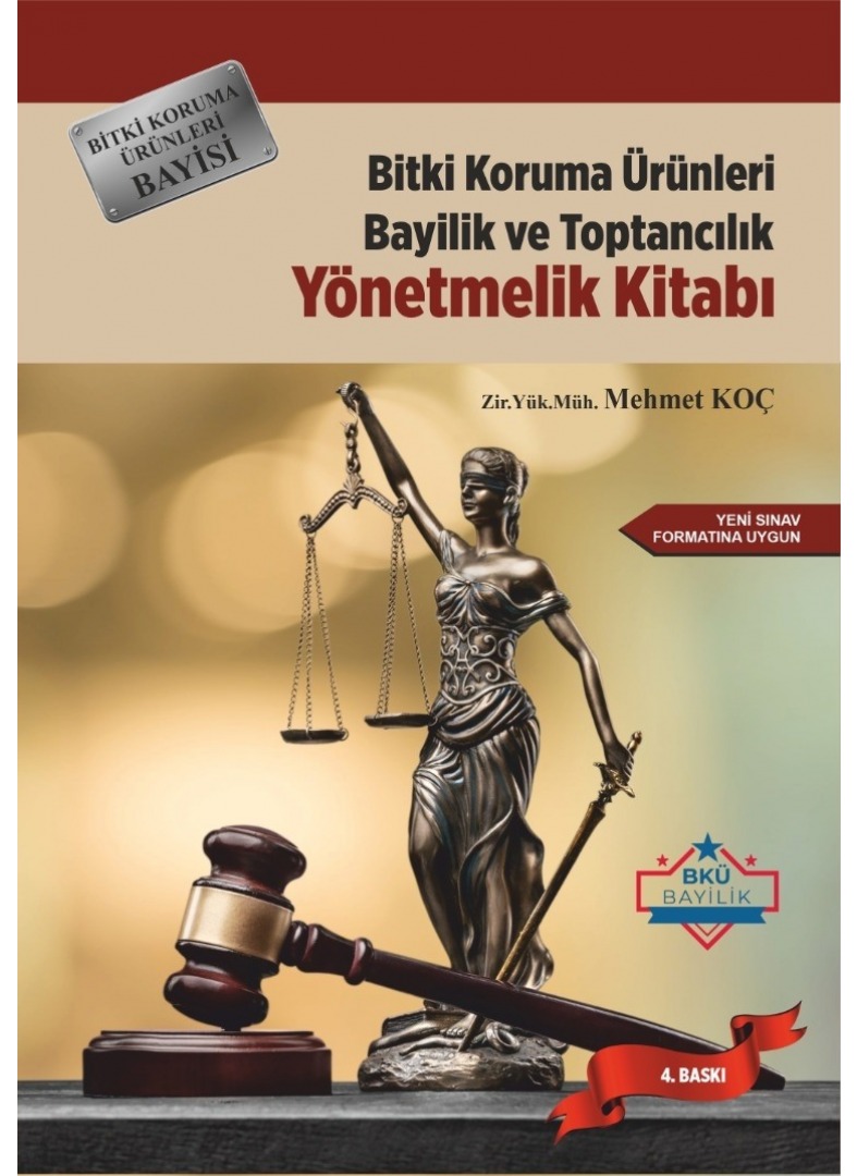 BİTKİ KORUMA ÜRÜNLERİ BAYİLİK VE TOPTANCILIK SINAVI YÖNETMELİK KİTABI